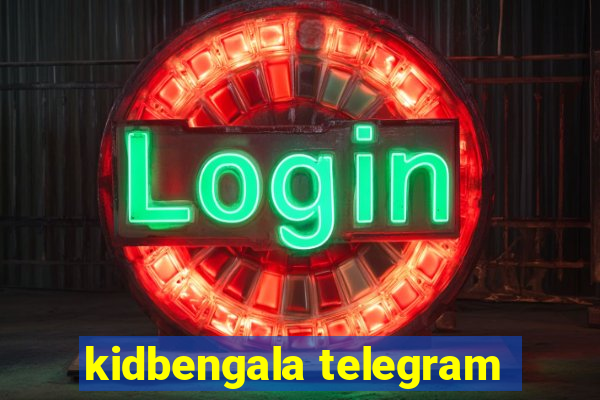 kidbengala telegram